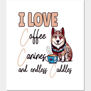 I Love Coffee Canines and Cuddles Siberian Husky Owner Funny Posters and Art